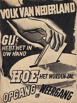 KATHOLIEKE VOLKSPARTIJ (KVP) - Volk van Nederland, gij hebt het in uw hand, hoe het worden zal, opgang of neergang.