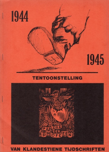 JINKES DE JONG, U.J. - Parade der profeten (1944-1945). Tentoonstelling van klandestiene, literaire bladen.