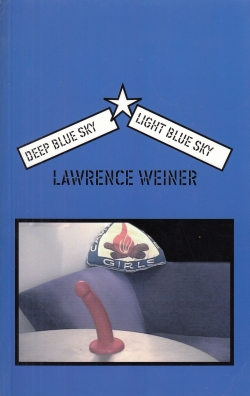 WEINER, Lawrence - Deep Blue Sky - Light Blue Sky. (Signed by Weiner).
