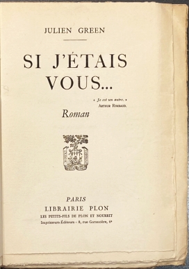 GREEN, Julien - Si j'tais vous... Roman. (1/22 exx. op Hollands papier).