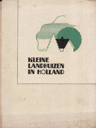 HAUSBRAND, F. - Kleine landhuizen in Holland - Maisons de campagne - Kleine Landhauser - Small country-houses. 