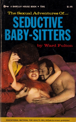 FULTON, Ward - The Seductive Baby-Sitters.