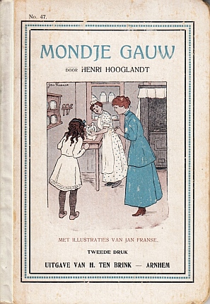 MRODE, Willem de. Als: Henri HOOGLANDT - Mondje gauw. Met illustraties van Jan Franse.