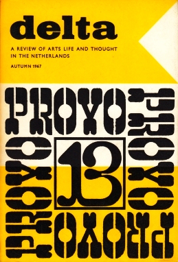 PROVO - Delta. A review of Arts Life and Thought in the Netherlands. Autumn 1967.