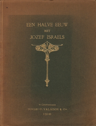 ISRALS, Jozef - Een halve eeuw met Jozef Israels.