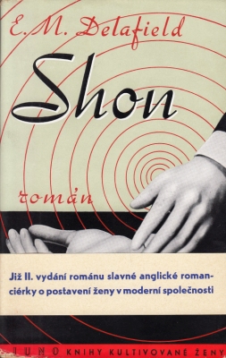 DELAFIELD, E.M. - Shon. (Faster! Faster!).