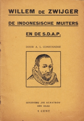 CONSTANDSE, Anton - Willem de Zwijger. De Indonesische muiters en de S.D.A.P.