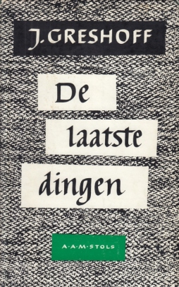 GRESHOFF, J. - De laatste dingen (1956-1958). Gedichten voorafgegaan door een geschreven portret door Pierre H. Dubois.