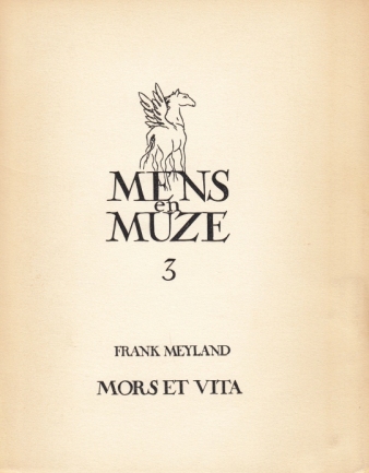 MEYLAND, Frank - Mors et vita. (Gedichten).