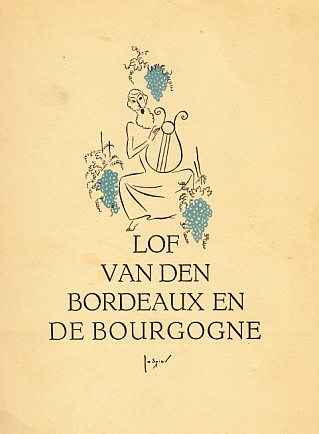 (SPIER, Jo) - Lof van den Bordeaux en de Bourgogne.