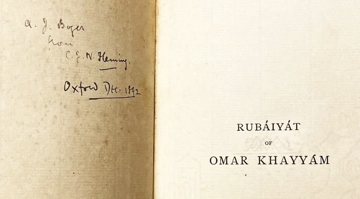 OMAR KHAYYAM - Rubiyt of Omar Khayym, the Astronomer-Poet of Persia, Rendered Into English Verse. (With handwritten dedication from a rugby player to a cricketer!).