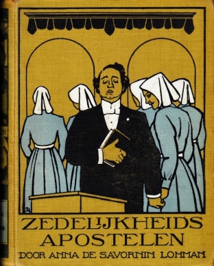 SAVORNIN LOHMAN, Anna de - Zedelijkheids-apostelen.