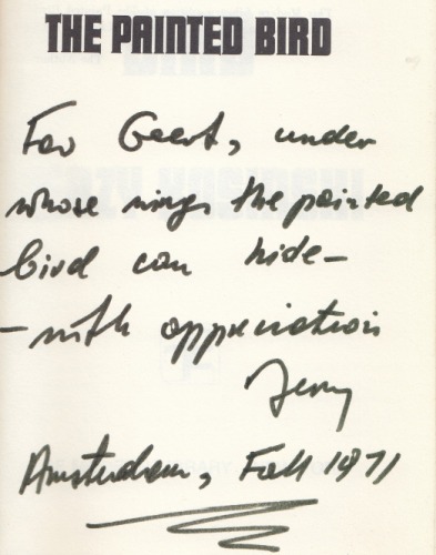 KOSINSKI, Jerzy - The Painted Bird. (Inscribed to his Dutch publisher).