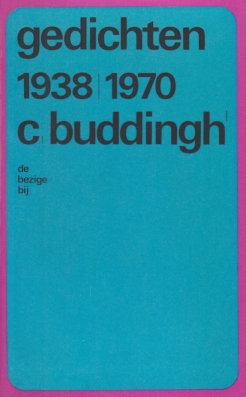 BUDDINGH', C. - Gedichten 1938-1970. (Met handgeschreven, gesigneerde opdracht).