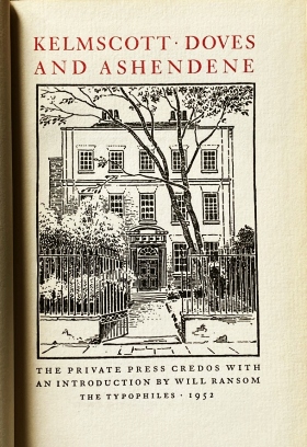 (KRIMPEN, J. van). The TYPOPHILES - Kelmscott, Doves and Ashendene. The Private Press Credos with an Introduction by Will Ransom.