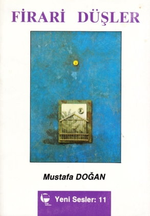 DOGAN, Mustafa - Firari dusler.