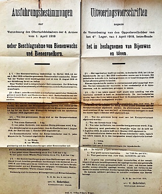 EERSTE WERELDOORLOG - Verordening over de in beslagneming van bijenwas en bijenvolkeren, getekend door de Oberbefehlshaber Sixt von Armin, 3 April 1918. (&) Uitvoeringsvoorschriften nopens de Verordening van den Opperbevelhebber van het 4de Leger, getekend door de Kommandierender Admiral Von Schrder op 9 Juli 1918, betreffende het in beslagnemen van Bijenwas en Bieen. (Twee affiches).