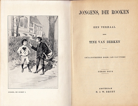 SLUIJTERS, Jan - Tine van BERKEN - Jongens, die rooken. Een verhaal. Gellustreerd door Jan Sluyters.