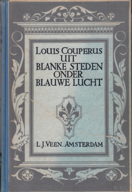 COUPERUS, Louis - Uit blanke steden onder blauwe lucht. [Tweede bundel].