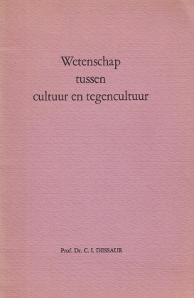 BURNIER, Andreas. Als: C.I. DESSAUR - Wetenschap tussen cultuur en tegencultuur.