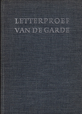 (TYPOGRAFIE). GARDE, Koninklijke Drukkerij Van de - Letterproef 1967.