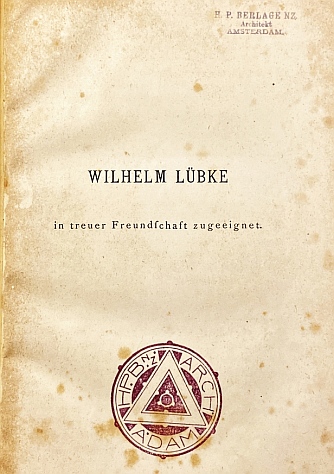 (BERLAGE, H.P.). LTZOW, C.F.A. von - Die Meisterwerke der Kirchenbaukunst. Eine Darstellung der Geschichte des christlichen Kirchenbaues durch ihre hauptschlichsten Denkmler.