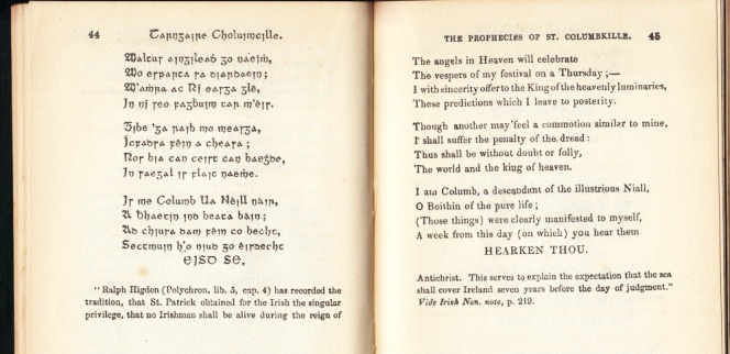 COLUMBA, ULTAN, SENAN, BERCHAN, MALACHY a.o. - The prophecies of Saints Colum-cille, Maeltamlacht, Ultan, Senan, Bearcan, and Malachy as compiled, translated and annotated by the late Mr. Nicholas O'Kearney, and published in 1856 by John O'Daly, 9 Anglesea St., Dublin.