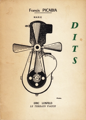 PICABIA, Francis - DITS. Aphorismes runis par Poupard-Lieussou.