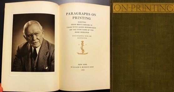 ROGERS, Bruce - Paragraphs on Printing: Elicited from Bruce Rogers in Talks with James Hendrickson on the Functions of the Book Designer. With Occasional Notes and Illustrations. (Exemplaar van Gerrit Noordzij).