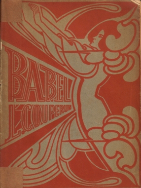 COUPERUS, Louis - Babel. (Ingenaaid met omslagtekening van Toorop).