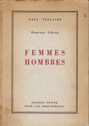 VERLAINE, Paul - Oeuvres libres. Femmes. Hommes.