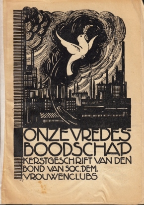 POTHUIS-SMIT, C. - Onze vredesboodschap. Kerstgeschrift van den Bond van Soc. Dem. Vrouwenclubs.