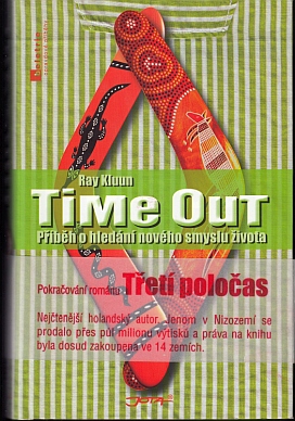 KLUUN, Ray - Time Out. Prbeh o hledn novho smyslu ivota.