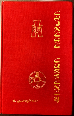 SCHJTH, Fredrik - Chinese currency. The currency of the Far East. The Schjth collection at the Numismatic Cabinet of the University of Oslo, Norway.