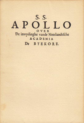SIXTINUS, Suffridus - Apollo over de inwydinghe vande Neerlandtsche Academia De Byekorf ghesticht door D.S. Coster Amsterdammer