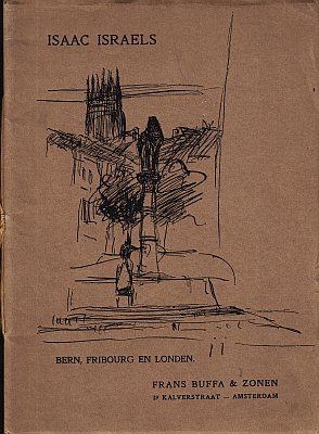 ISRALS, Isac - Tentoonstelling van schilderijen en aquarellen. Bern, Fribourg en Londen. Door Isaac Israels.