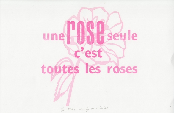 [RILKE, Rainer Maria] - Une rose seule... (Met een origineel druksel van Doortje de Vries)