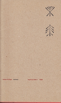 HOCHULI, Jost - Adrian FRUTIGER - Zeichen. Typotron-Heft 7.