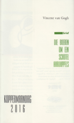 GOGH, Vincent van - 'Die boeren om een schotel aardappels'. (Met een gesigneerd druksel van Doortje de Vries).