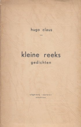 CLAUS, Hugo - Kleine reeks. Gedichten. (Debuut).
