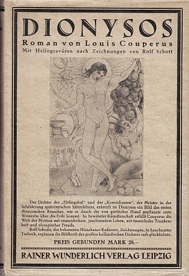 COUPERUS, Louis - Dionysos. Einzig berechtigte bertrgung von Else Otten. (Met gellustreerd stofomslag!).