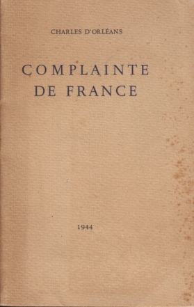 ORLANS, Charles d' - Complainte de France.