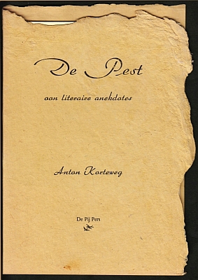 KORTEWEG, Anton - De pest aan literaire ankedotes. Boutade. (Met een originele collage van Stephen Featherstone).